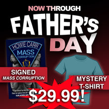 Load image into Gallery viewer, FATHER'S DAY SPECIAL - Signed Mass Corruption + Free T-Shirt