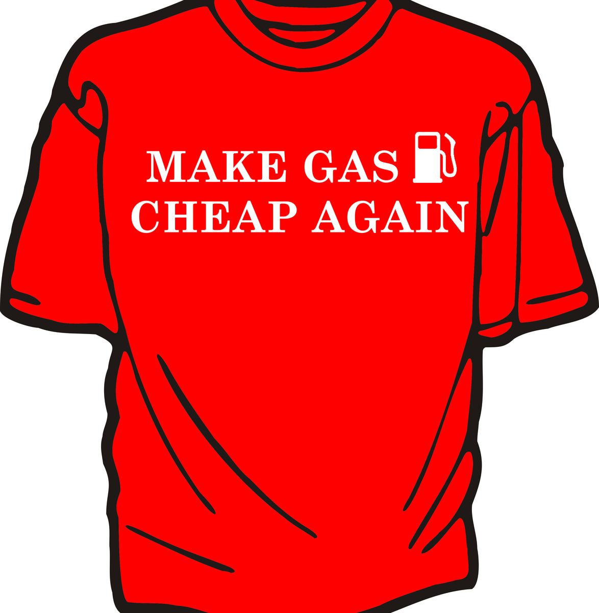 "MAKE GAS CHEAP AGAIN" TSHIRT Howie Carr Show